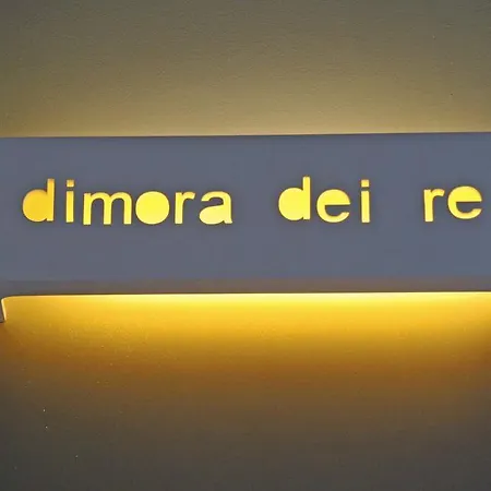 Dimora Dei Re *